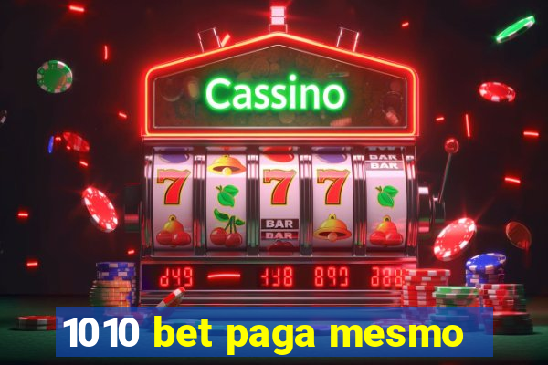 1010 bet paga mesmo